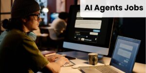 AI Agents Jobs
